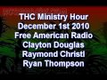 The Free American - THC MINISTRY HOUR 2nd Hour part 6 The Free American - THC MINISTRY HOUR 2nd Hour part 6
